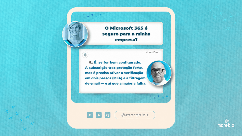 FAQ Microsoft 365 seguro - Nuno Diniz Morebiz